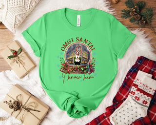 Omg Santa I Know Him Tshirt