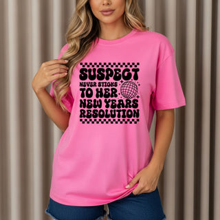 Suspect Never Sticks To Her Resolutions  T-Shirt