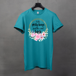 I Like Pretty Things T-Shirt