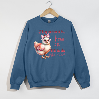 I Have a Attitude Crewneck