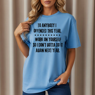 People I Offended T-Shirt