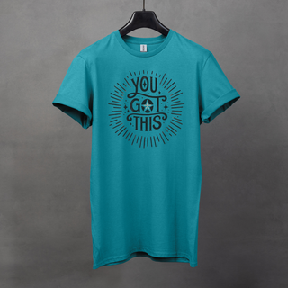 You Got This T-Shirt