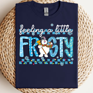 Feelin A Little Frosty Tshirt