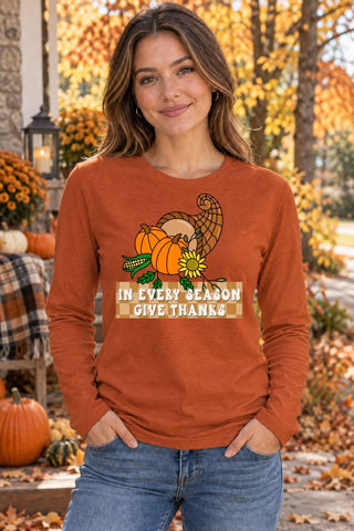 In Every Season Give Thanks Long Sleeve Tshirt