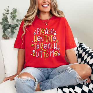Please Hesitate T-Shirt