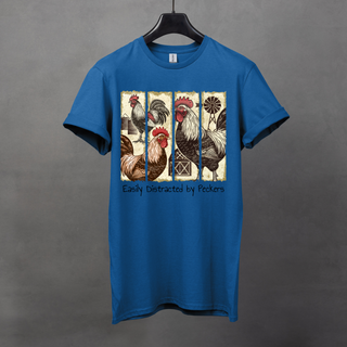 Distracted By Peckers T-Shirt