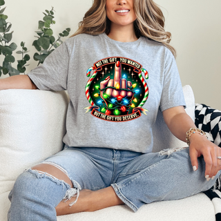 What You Deserve T-Shirt