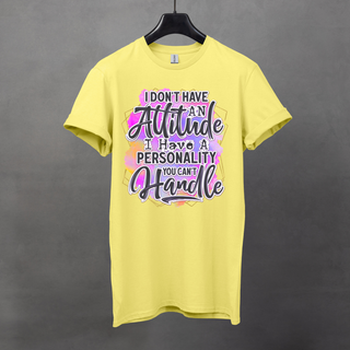 Personality You Can't Handle T-Shirt