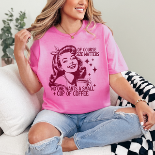 Size Matters T-Shirt