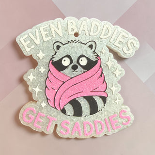 Baddies and Saddies Freshie