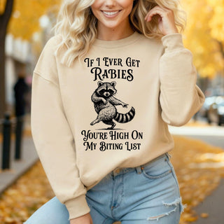 If I Ever Get Rabies Crew Sweatshirt