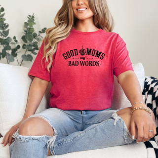 Good Moms Bad Words T-Shirt