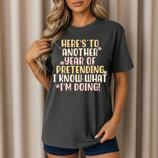 Heres To Another Year T-Shirt