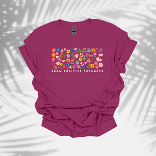 Grow Positive Thoughts T-Shirt