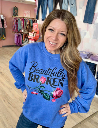 Beautifully Broken Sweatshirt