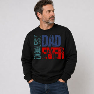 Coolest Dad Ever Sweatshirt