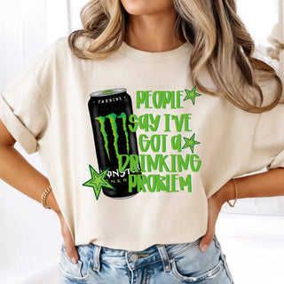 Drinkin Problem Monster Tshirt