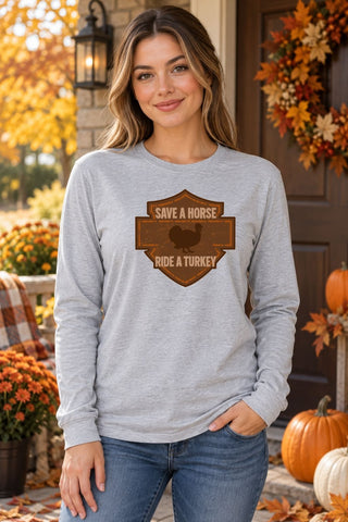 Save A Horse Ride A Turkey Long Sleeve Tshirt