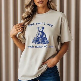 That Wasn’t Very Cash Money Tshirt