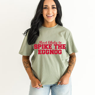 Most Likely To Spike The Eggnog Tshirt