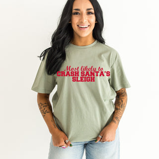 Most Likely To Crash Santa’s Sleigh Tshirt