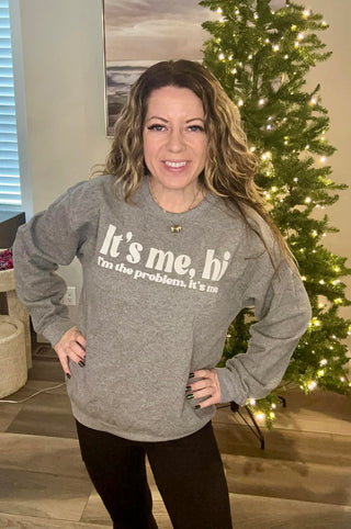 It's me, hi I'm the problem Crewneck Sweatshirt * Printed on Graphite