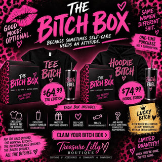 The B*tch Box