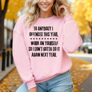 Anybody I Offended Crewneck