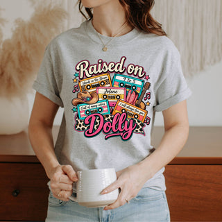 Raised on Dolly Tshirt