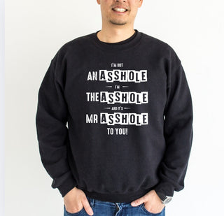 Mr Asshole Crew Sweatshirt