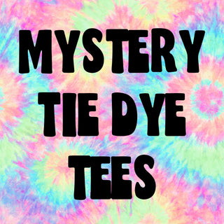 Mystery Tie Dye Tees