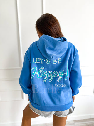 BIRDIE Let's Be Happy Hoodie in Flo Blue