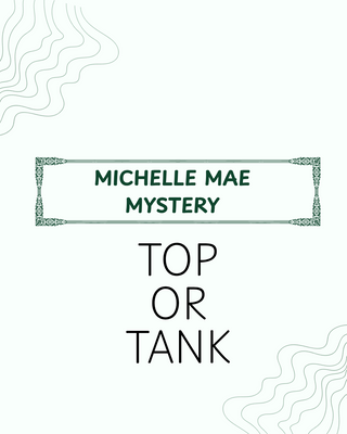IN STOCK Michelle Mae Mystery - Top Or Tank